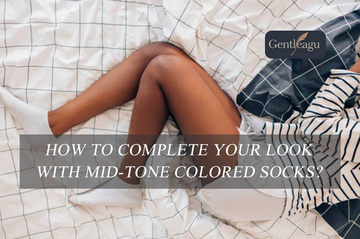 How to Complete Your Look with Mid-Tone Colored Socks?