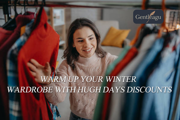 Warm Up Your Winter Wardrobe with Hugh Days Discounts