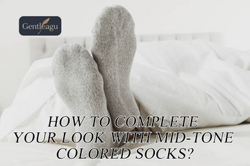 How to Complete Your Look with Mid-Tone Colored Socks?