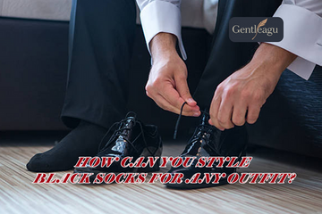 How Can You Style Black Socks for Any Outfit?