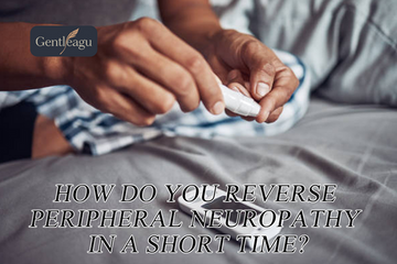 How Do You Reverse Peripheral Neuropathy in a Short Time?