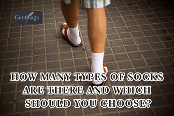 How Many Types of Socks Are There and Which Should You Choose?