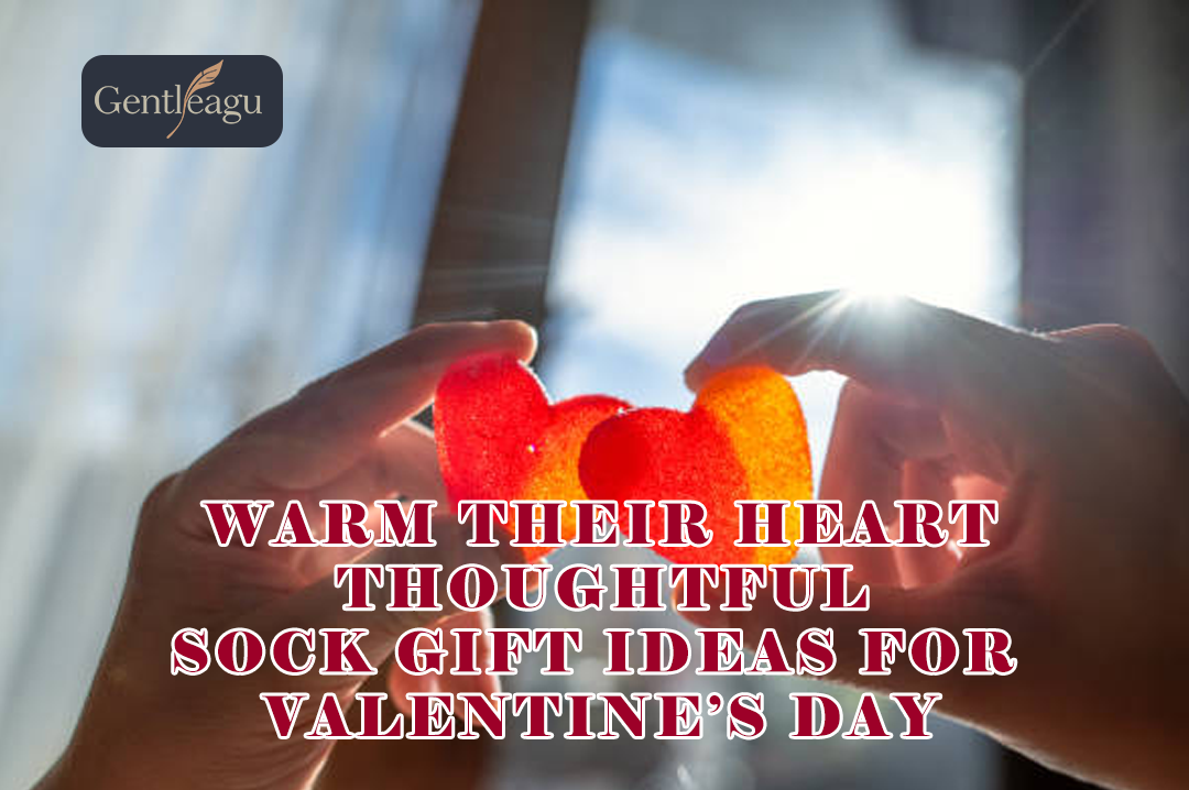 Warm Their Heart: Thoughtful Sock Gift Ideas for Valentine’s Day