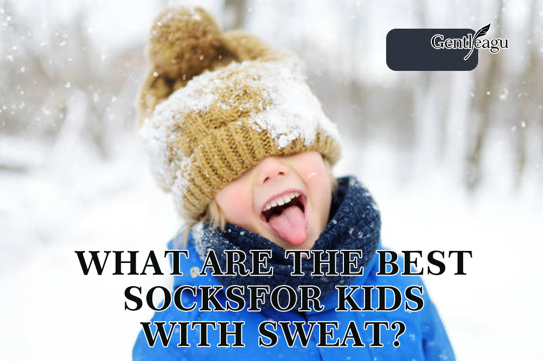 What Are The Best Socks For Kids With Sweat?
